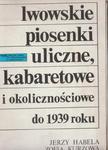 Habela Lwowskie piosenki uliczne kabaretowe OPIS w sklepie internetowym otoksiazka24.pl