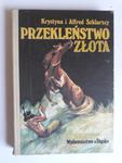 Krystyna i Alfred Szklarscy Przekleństwo złota cz2 w sklepie internetowym otoksiazka24.pl
