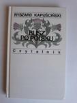 Ryszard Kapuściński Busz po polsku w sklepie internetowym otoksiazka24.pl