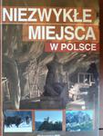 Robert Kunkel Niezwykłe miejsca w Polsce w sklepie internetowym otoksiazka24.pl