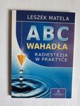 Leszek Matela ABC wahadła radiestezja w praktyce w sklepie internetowym otoksiazka24.pl