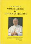 W SZKOLE WIARY I MIŁOŚCI DO KOŚCIOŁA I OJCZYZNY w sklepie internetowym otoksiazka24.pl