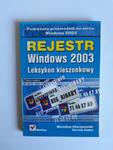 Chorążewski Rejestr Windows 2003 leksykon w sklepie internetowym otoksiazka24.pl