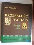 Paczoska Przeszłość to dziś literatura język 2 w sklepie internetowym otoksiazka24.pl