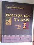 Mrowcewicz Przeszłość to dziś literatura język 1 w sklepie internetowym otoksiazka24.pl