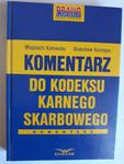 Kostowski Komentarz do kodeksu karnego skarbowego w sklepie internetowym otoksiazka24.pl