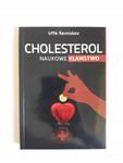 Uffe Ravnskov Cholesterol naukowe kłamstwo w sklepie internetowym otoksiazka24.pl