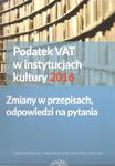 KRÓL PODATEK VAT W INSTYTUCJACH KULTURY 2016 NOWA w sklepie internetowym otoksiazka24.pl