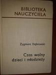 DĄBROWSKI CZAS WOLNY DZIECI I MŁODZIEŻY WYD 1 FV w sklepie internetowym otoksiazka24.pl