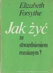 FORSYTHE JAK ŻYĆ ZE STWARDNIENIEM ROZSIANYM OPIS w sklepie internetowym otoksiazka24.pl