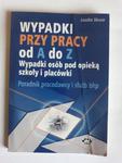 Skuza Wypadki przy pracy od A do Z poradnik BHP w sklepie internetowym otoksiazka24.pl