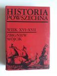 Historia powszechna wiek XVI XVII Zbigniew Wójcik w sklepie internetowym otoksiazka24.pl