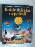 Każde dziecko to potrafi Ursula Barff Burkhardt w sklepie internetowym otoksiazka24.pl