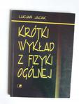 Krótki wykład z fizyki ogólnej Lucjan Jacak w sklepie internetowym otoksiazka24.pl