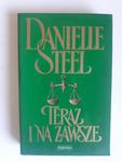 Teraz i na zawsze Danielle Steel w sklepie internetowym otoksiazka24.pl