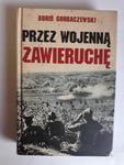 Przez wojenną zawieruchę Boris Gorbaczewski w sklepie internetowym otoksiazka24.pl
