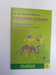 Folkowa zabawa Lucyna i Mirosław Bzowscy w sklepie internetowym otoksiazka24.pl