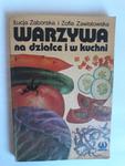 Warzywa na działce i w kuchni Łucja Zaborska w sklepie internetowym otoksiazka24.pl