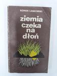 Ziemia czeka na dłoń Roman Landowski w sklepie internetowym otoksiazka24.pl