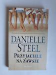 Przyjaciele na zawsze Danielle Steel w sklepie internetowym otoksiazka24.pl