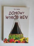 Domowy wyrób win Jan Cieślak w sklepie internetowym otoksiazka24.pl