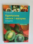 Egzotyczne owoce i warzywa w kuchni Lehari w sklepie internetowym otoksiazka24.pl