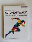 Automotywacja Odkryj w sobie siłę do działania w sklepie internetowym otoksiazka24.pl