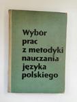 Wybór prac z metodyki nauczania języka polskiego w sklepie internetowym otoksiazka24.pl