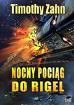 Nocny pociąg do Rigel Timothy Zahn w sklepie internetowym otoksiazka24.pl