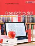 Przeszłość to dziś 1 Podręcznik Część 1 Literatura w sklepie internetowym otoksiazka24.pl