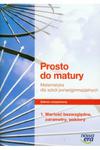 Matematyka Prosto do matury LO kl.1 podręcznik 1 w sklepie internetowym otoksiazka24.pl