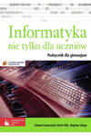 Informatyka nie tylko dla uczniów Podręcznik w sklepie internetowym otoksiazka24.pl