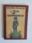 Ania na uniwersytecie Lucy Maud Montgomery NK w sklepie internetowym otoksiazka24.pl