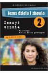 Jezus działa i zbawia 2 Zeszyt ćwiczeń religia w sklepie internetowym otoksiazka24.pl
