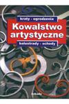 Kowalstwo artystyczne: kraty ogrodzenia balustrady w sklepie internetowym otoksiazka24.pl