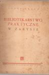 GRYCZ BIBLIOTEKARSTWO PRAKTYCZNE W ZARYSIE OPIS FV w sklepie internetowym otoksiazka24.pl