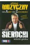 Muzyczny alfabet Marek Sierocki Witold Górka w sklepie internetowym otoksiazka24.pl