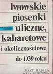 Lwowskie piosenki uliczne kabaretowe i okolicznośc w sklepie internetowym otoksiazka24.pl