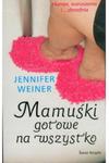 Mamuśki gotowe na wszystko Jennifer Weiner w sklepie internetowym otoksiazka24.pl