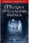 Muzyka milczącego świata Patrick Rothfuss w sklepie internetowym otoksiazka24.pl