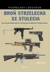 Broń strzelecka XX stulecia Chris McNabb w sklepie internetowym otoksiazka24.pl