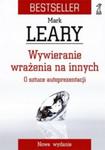 Wywieranie wrażenia na innych O sztuce Mark Leary w sklepie internetowym otoksiazka24.pl