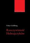 Rzeczywistość Hebrajczyków Oskar Goldberg w sklepie internetowym otoksiazka24.pl