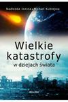 Wielkie katastrofy w dziejach świata Kubiejew w sklepie internetowym otoksiazka24.pl