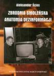 Zbrodnia Smoleńska Anatomia dezinformacji Ścios w sklepie internetowym otoksiazka24.pl