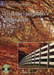 Urządzanie i pielęgnacja terenów zieleni cz 2 w sklepie internetowym otoksiazka24.pl