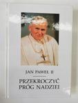 Przekroczyć próg nadziei Jan Paweł II Messori w sklepie internetowym otoksiazka24.pl