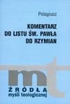 Komentarz do Listu św. Pawła do Rzymian Pelagiusz w sklepie internetowym otoksiazka24.pl