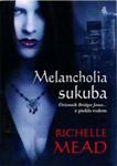 Melancholia sukuba Richelle Mead w sklepie internetowym otoksiazka24.pl