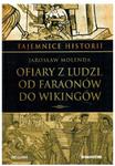 Ofiary z ludzi od faraonów do Wikingów Molenda w sklepie internetowym otoksiazka24.pl